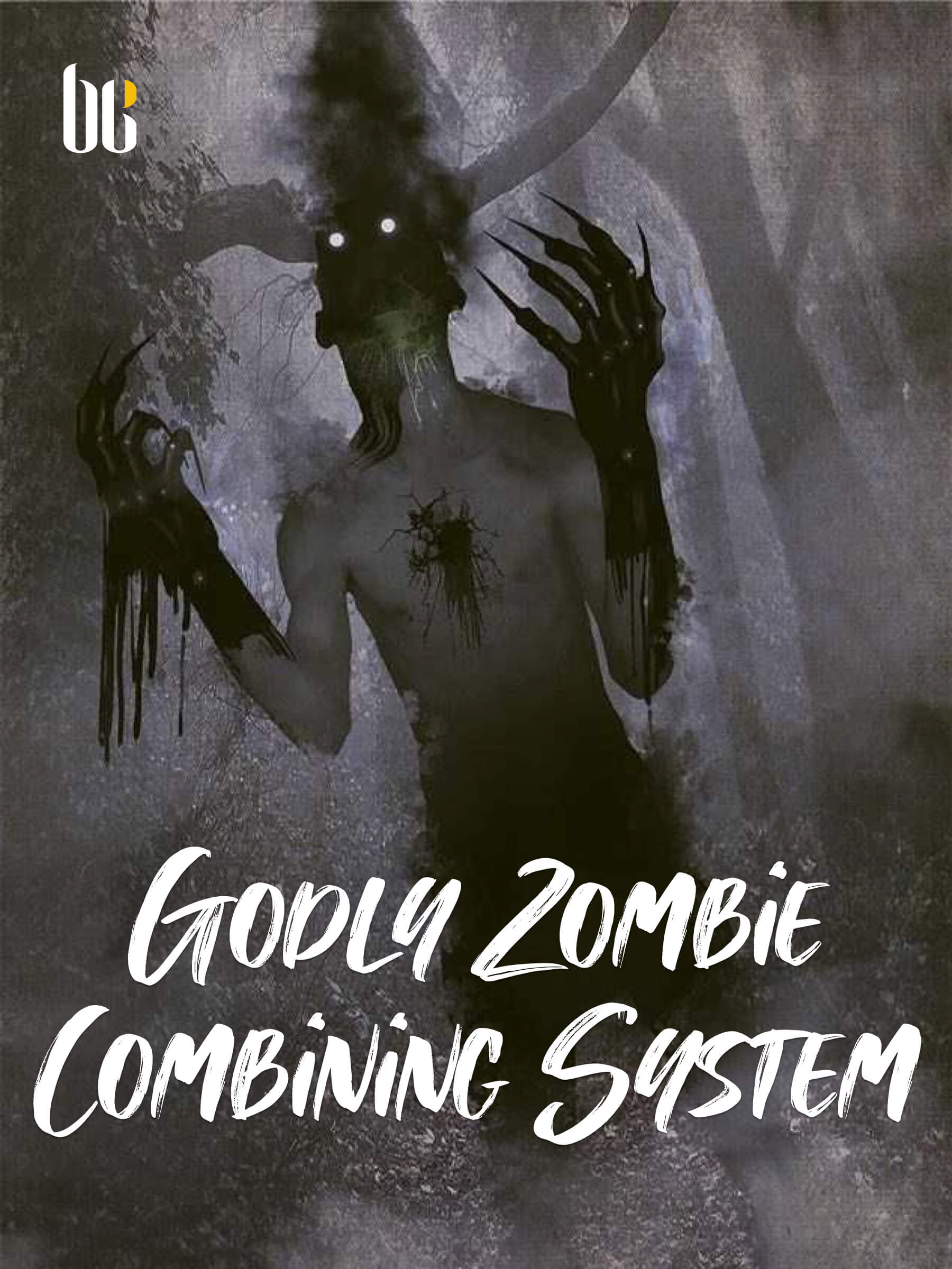 Godly Zombie Combining System Novel Full Story | Book - BabelNovel